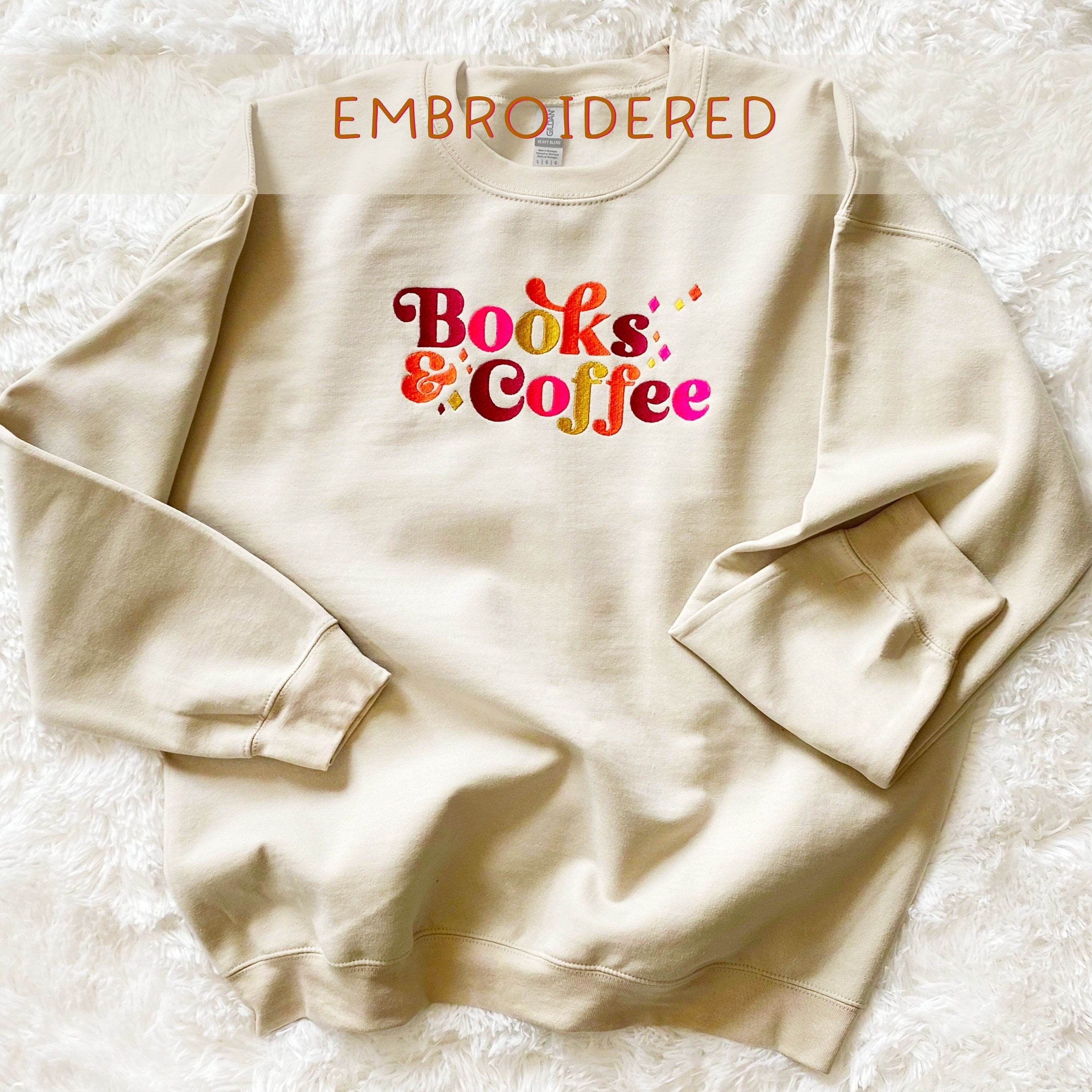 Books and Coffee Sweatshirt, Book Lover Gift, Bookish Sweatshirt, Reading Sweatshirt. Bookish, Embroidered