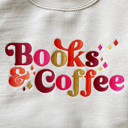 Books and Coffee Sweatshirt, Book Lover Gift, Bookish Sweatshirt, Reading Sweatshirt. Bookish, Embroidered