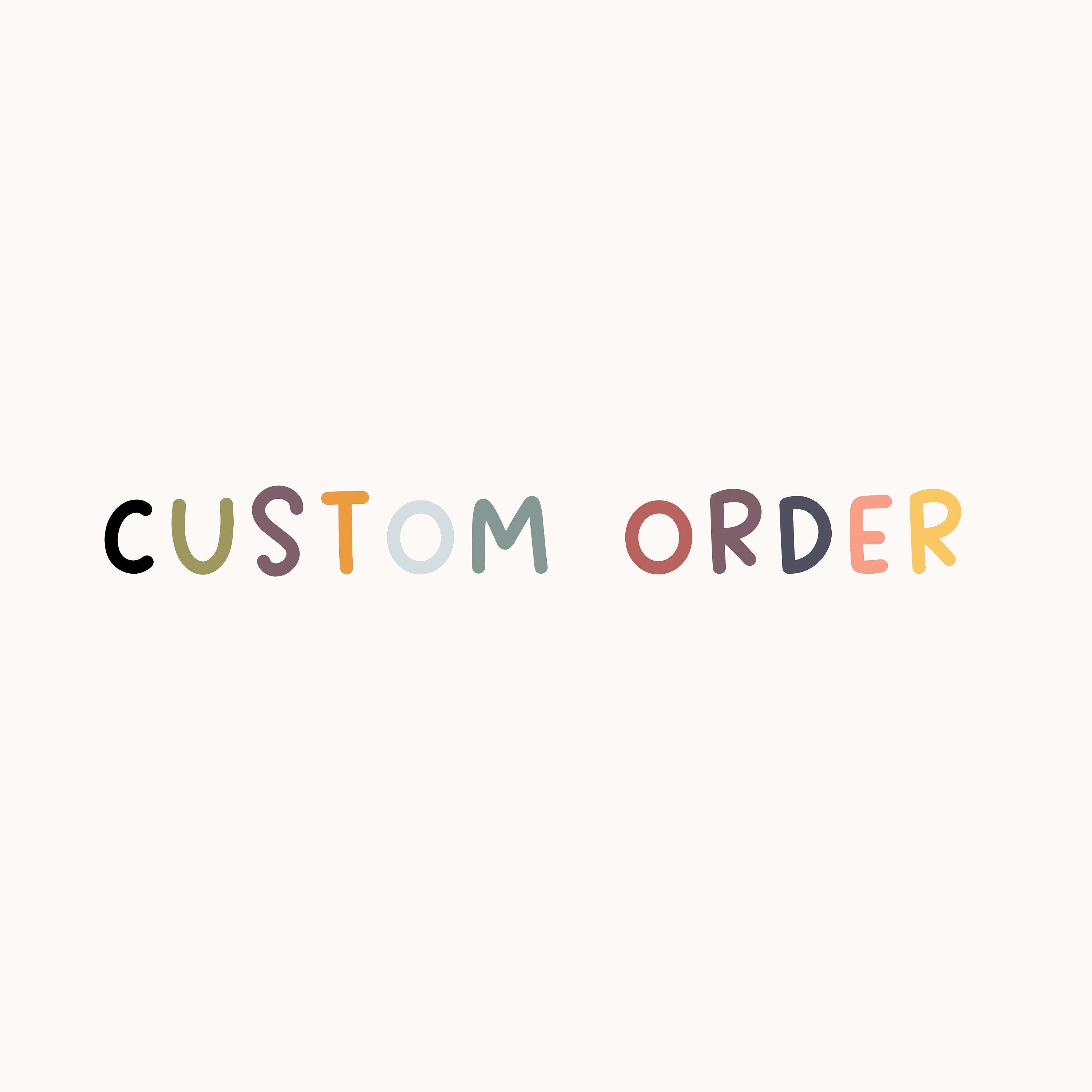 Custom Order