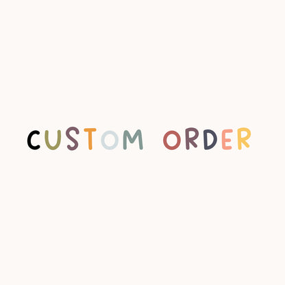 Custom Order