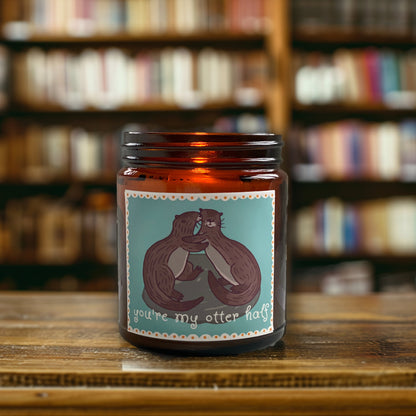 You're My Otter Half Cute Scented Candle , Booknook Gift, Book Nook Decor, Cute Aesthetic Gift, Natural Soy Wax, Hygge time, Reading Nook